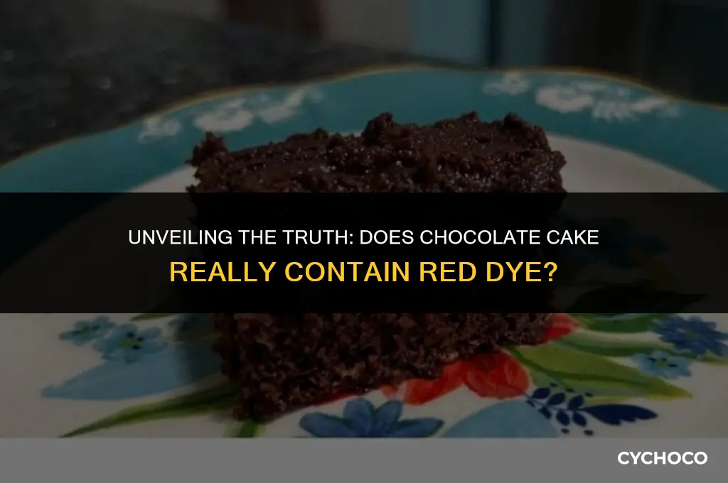 does chocolate cake have red dye