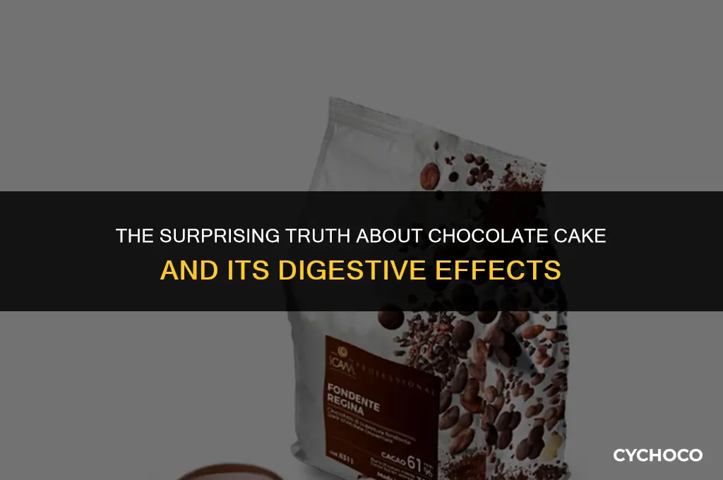 does chocolate cake make you poop