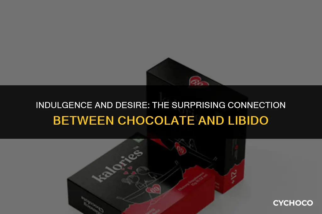 does chocolate make u horny