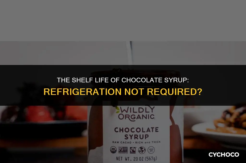 does chocolate syrup go bad if not refrigerated