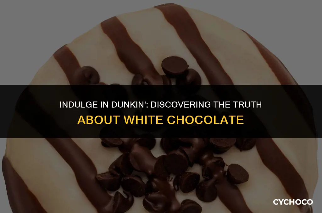does dunkin donuts have white chocolate