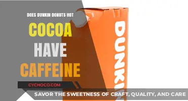 The Scoop on Dunkin' Donuts Hot Cocoa: Caffeine Content Revealed