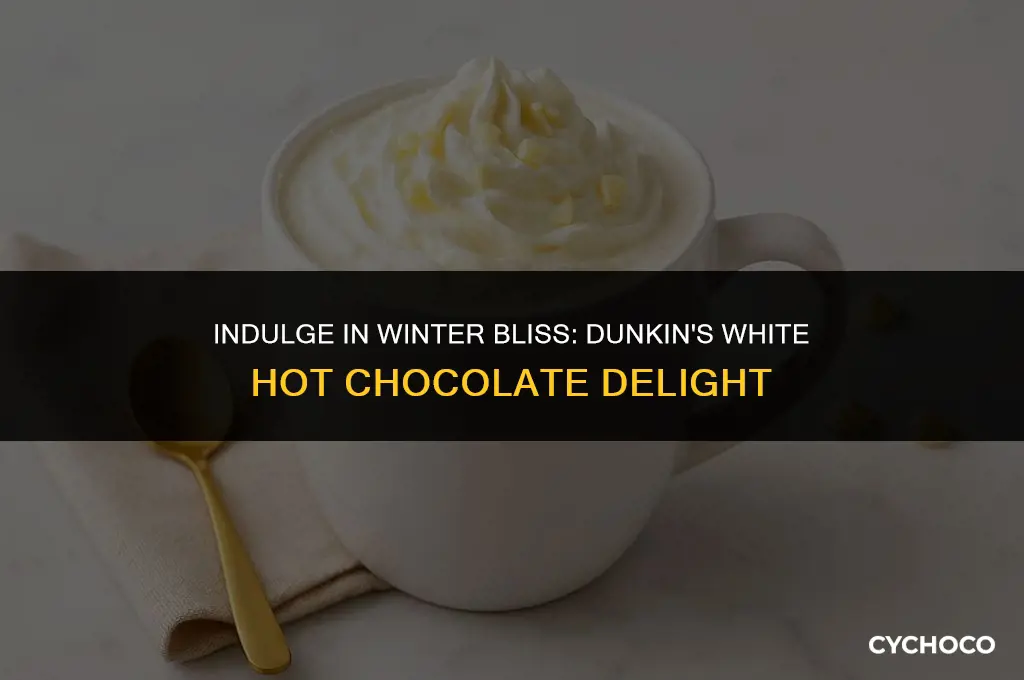does dunkin have white hot chocolate