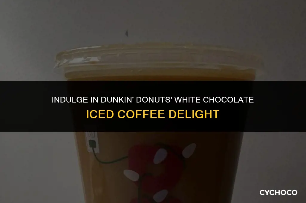 does dunking donuts have white chocolate iced coffee