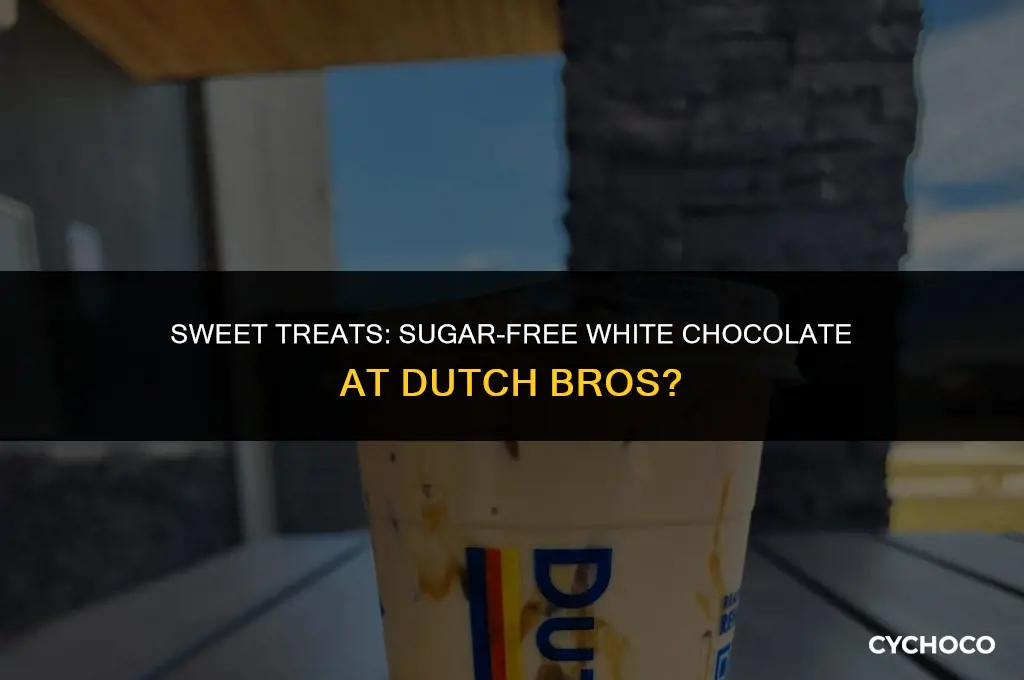 does dutch bros have sugar free white chocolate