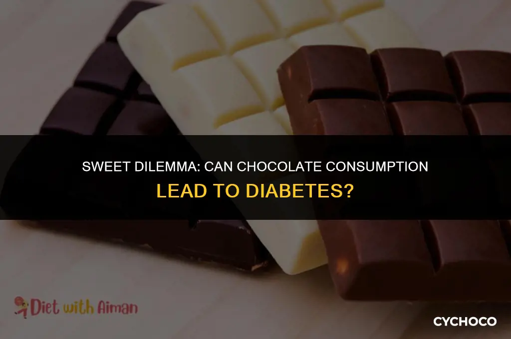 does eating a lot of chocolate cause diabetes