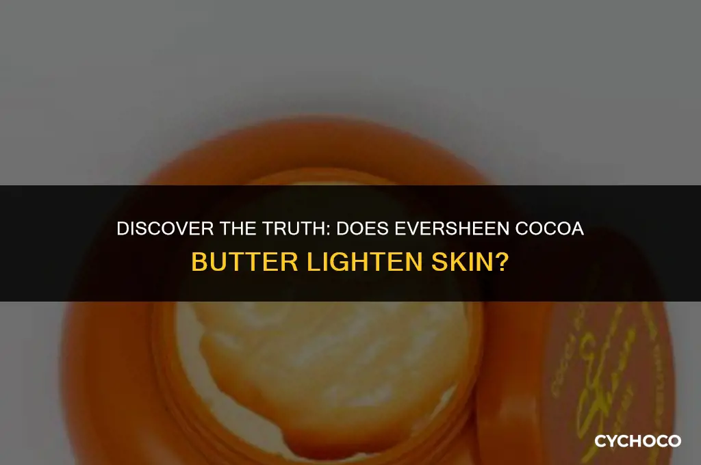 does eversheen cocoa butter lighten skin