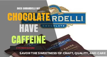 Unveiling the Truth: Ghirardelli Hot Chocolate's Caffeine Content Explored
