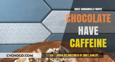 Unveiling the Truth: Ghirardelli White Chocolate and Caffeine Content