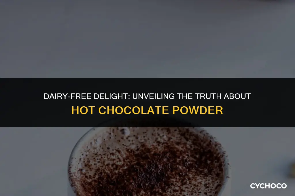 does hot chocolate powder have dairy