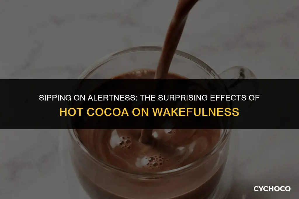 does hot cocoa wake you up