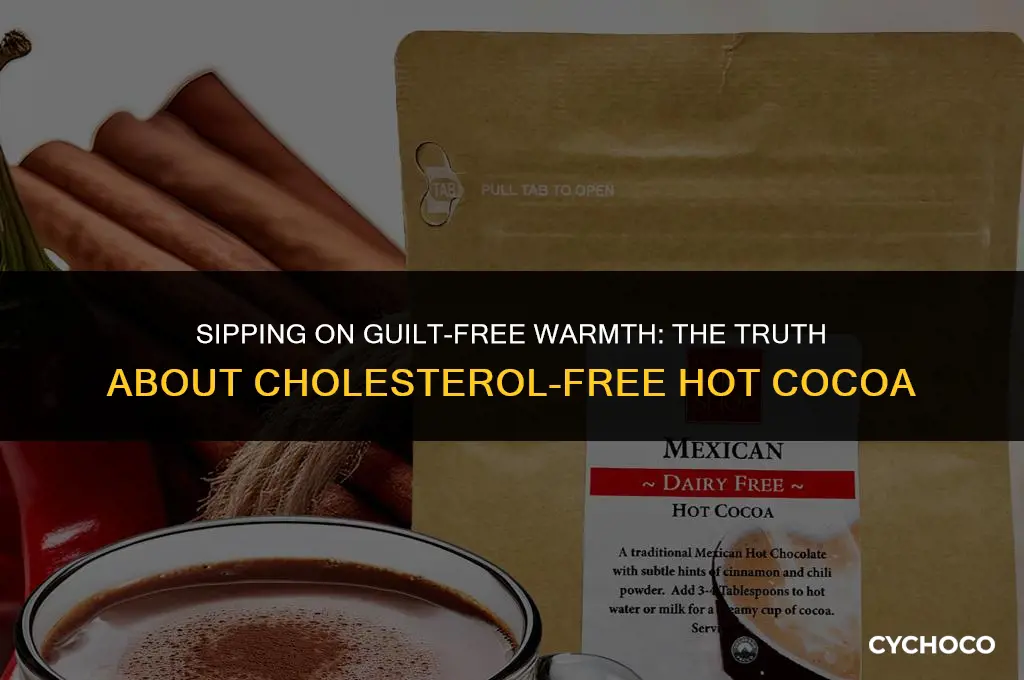 does hot cocoa with no cholesterol raise your cholesterol