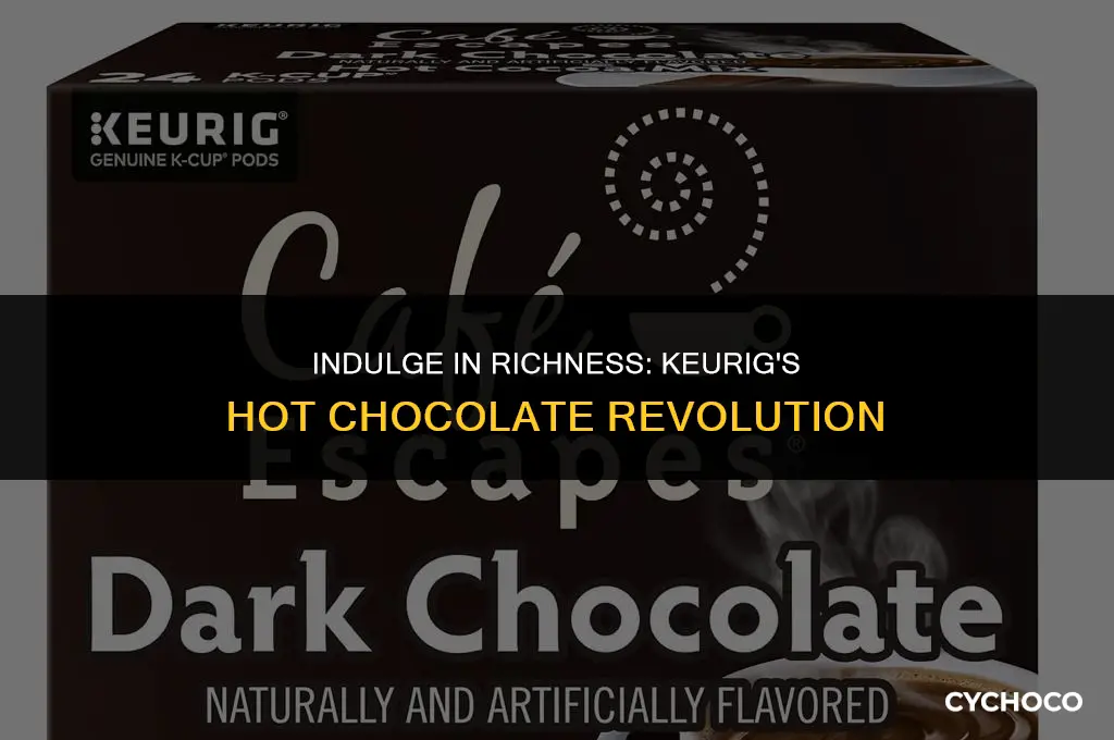 does keurig make hot chocolate
