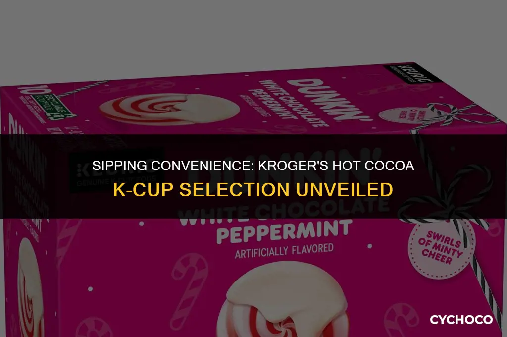 does kroger carry hot cocoa k-cups