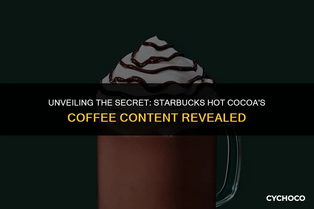 does starbucks hot cocoa have coffee in it