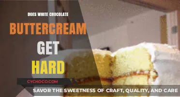 Does White Chocolate Buttercream Harden? Tips for Perfect Consistency