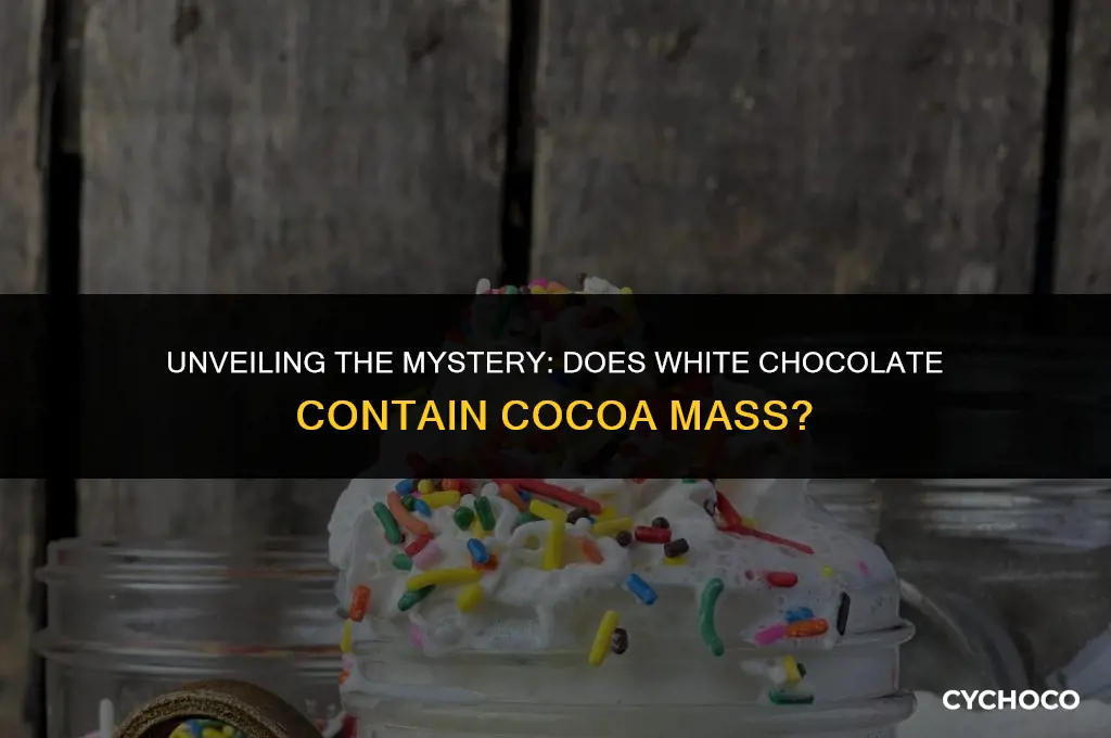 does white chocolate have cocoa mass