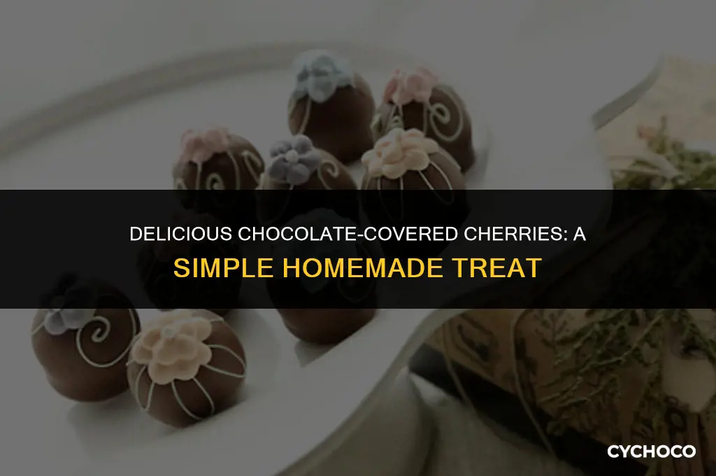 how do i make chocolate covered cherries