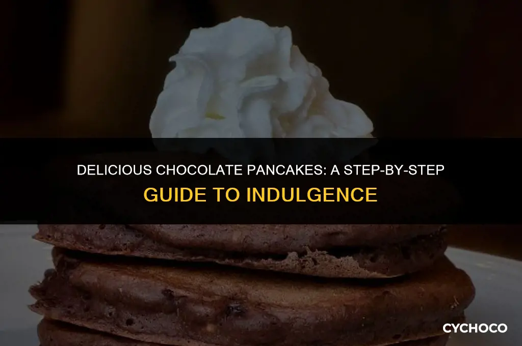 how do you make chocolate pancakes