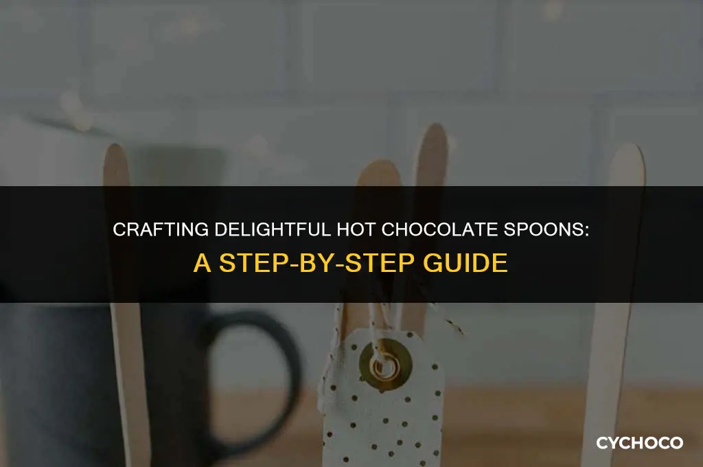 how do you make hot chocolate spoons