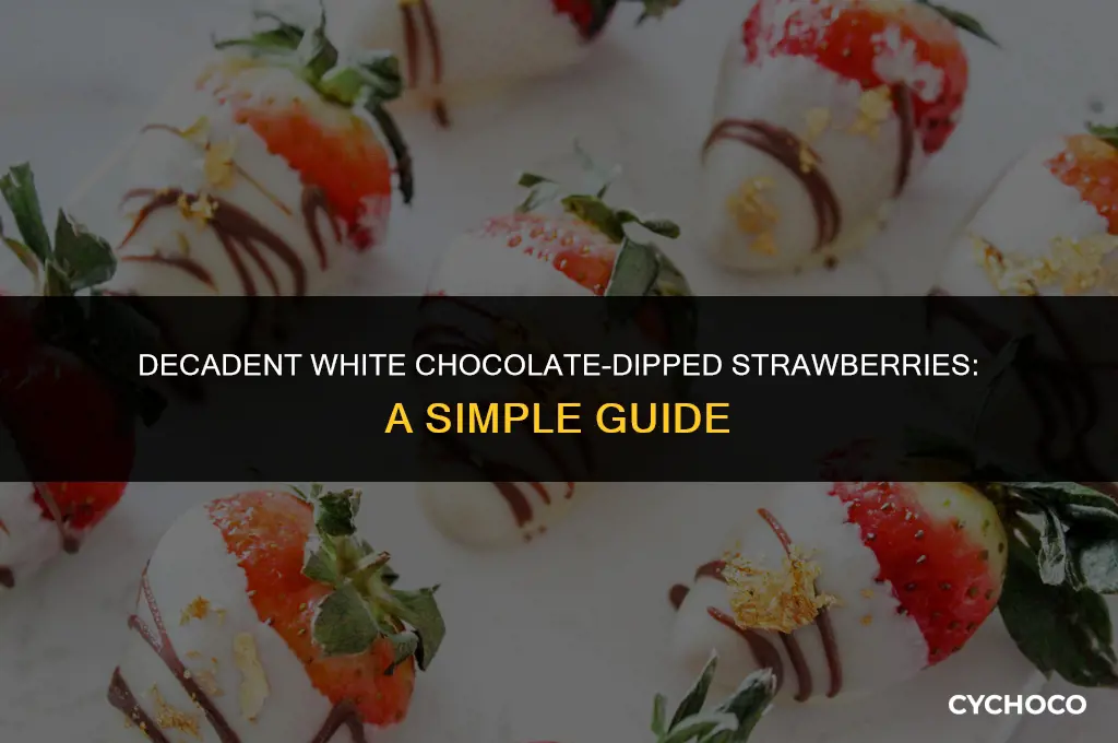 how do you make white chocolate covered strawberries