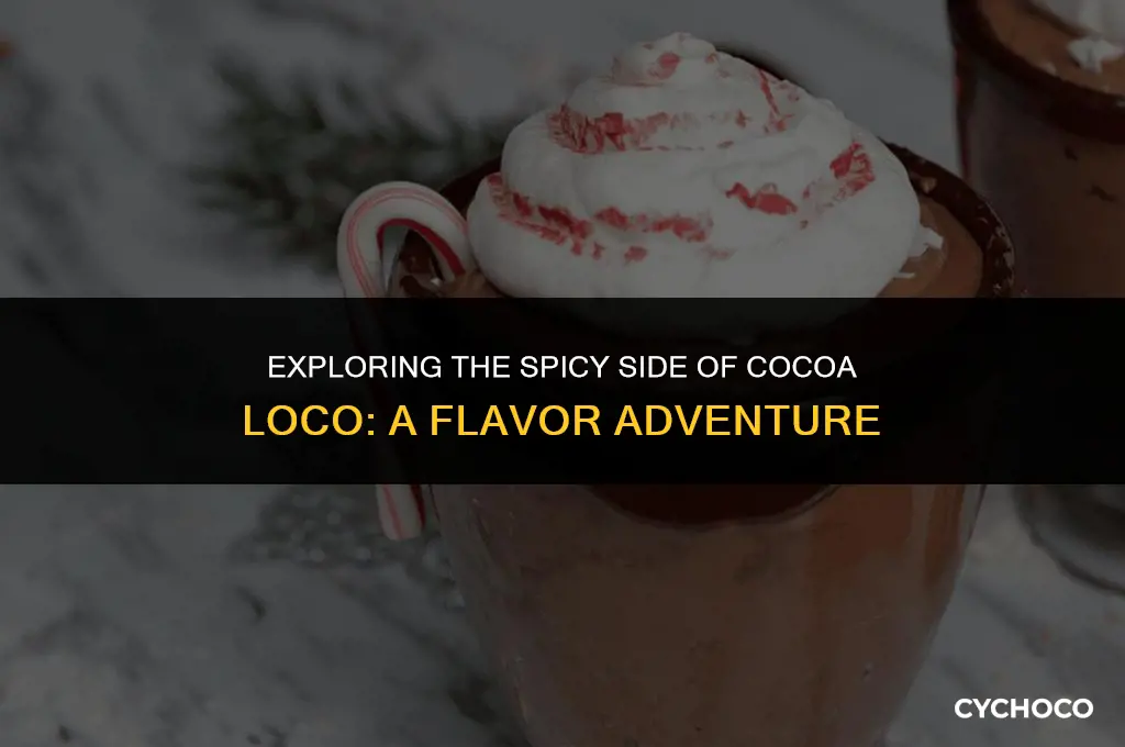 how hot is cocoa loco