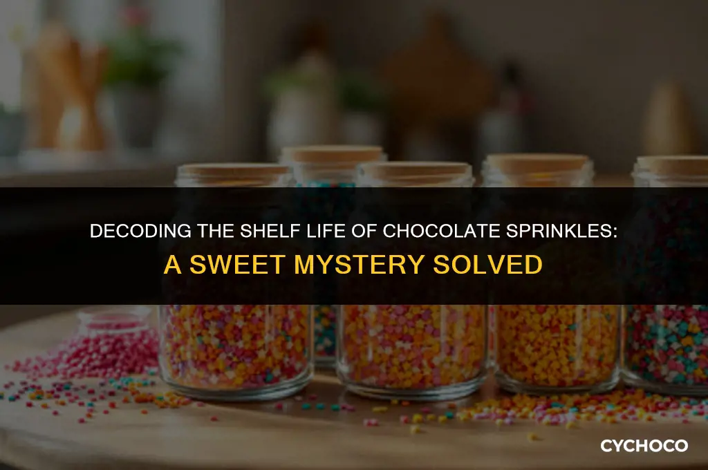 how long do chocolate sprinkles last