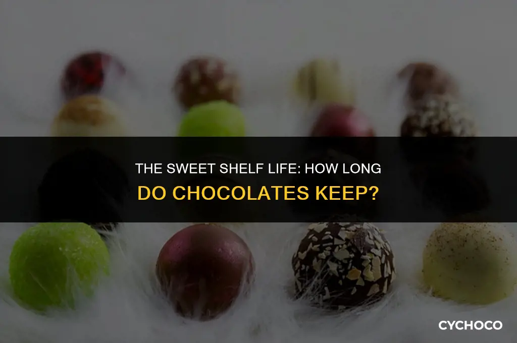 how long do chocolates keep