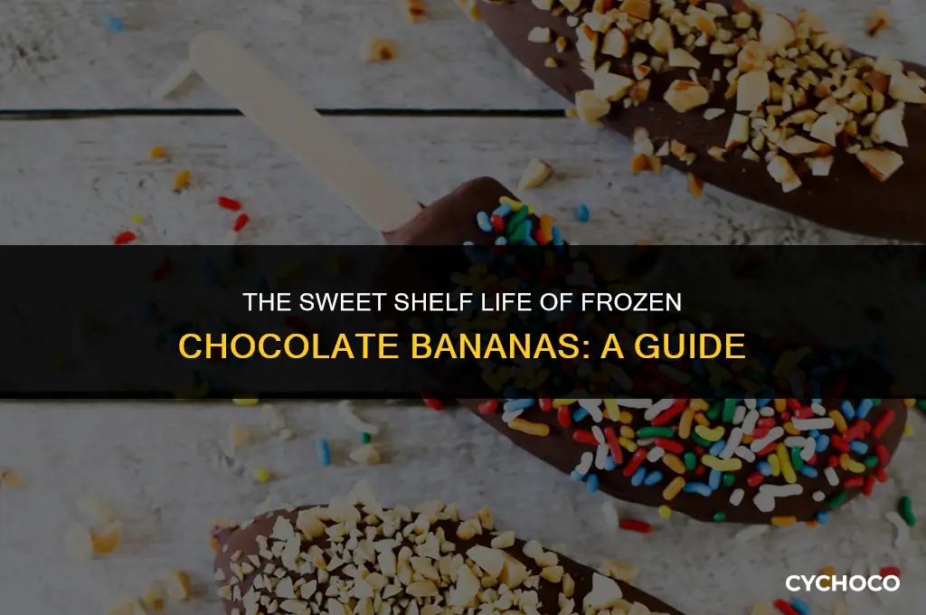 how long do frozen chocolate bananas last