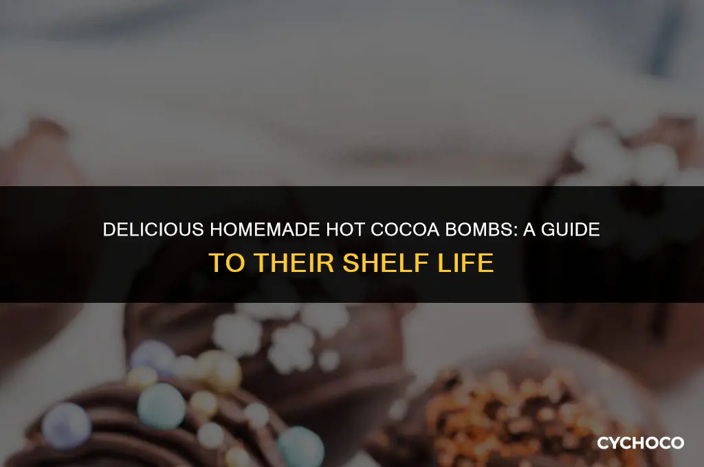 how long do homemade hot cocoa bombs last