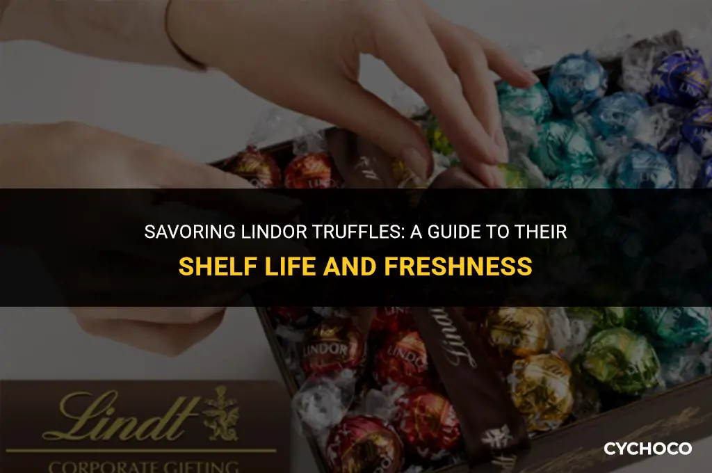 how long do lindor chocolate truffles last