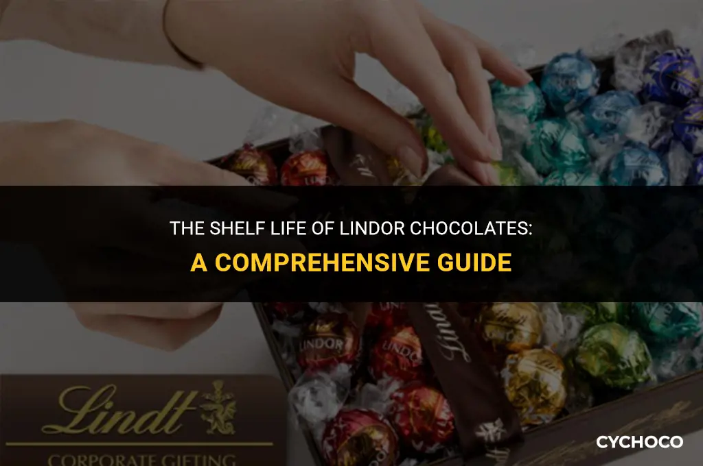how long do lindor chocolates last