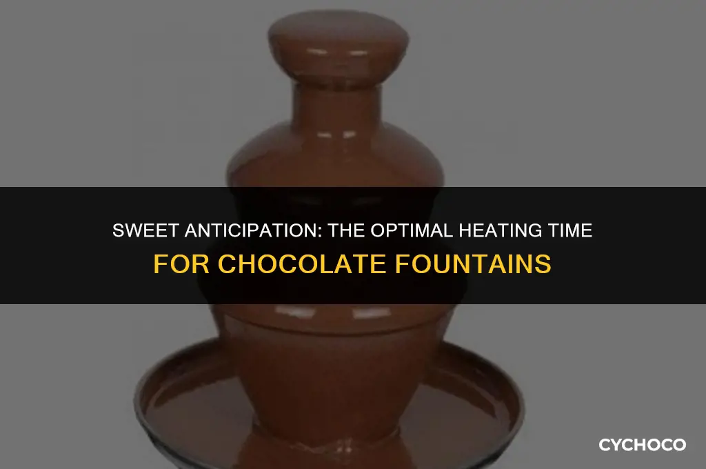 how long does a chocolate fountain take to heat up
