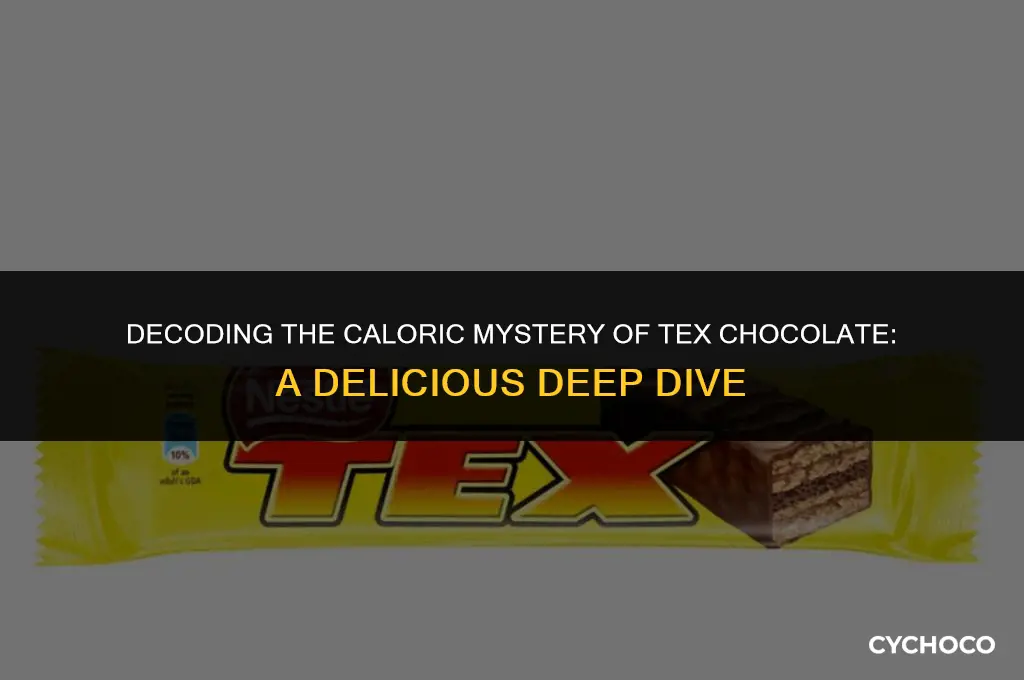 how many calories in a tex chocolate