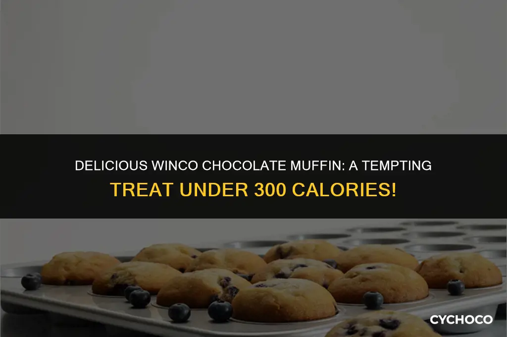 how many calories in a winco chocolate muffin