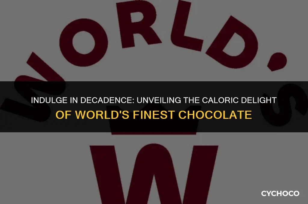 how many calories in a world finest chocolate bar