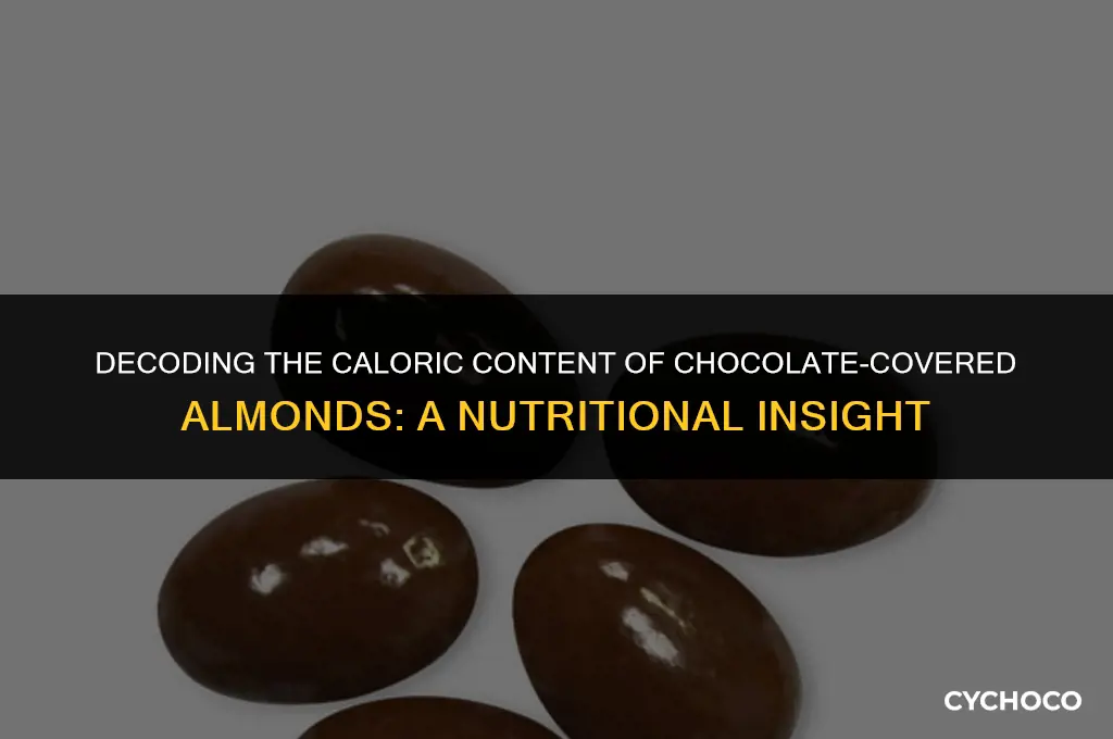 how many calories in an chocolate covered almond