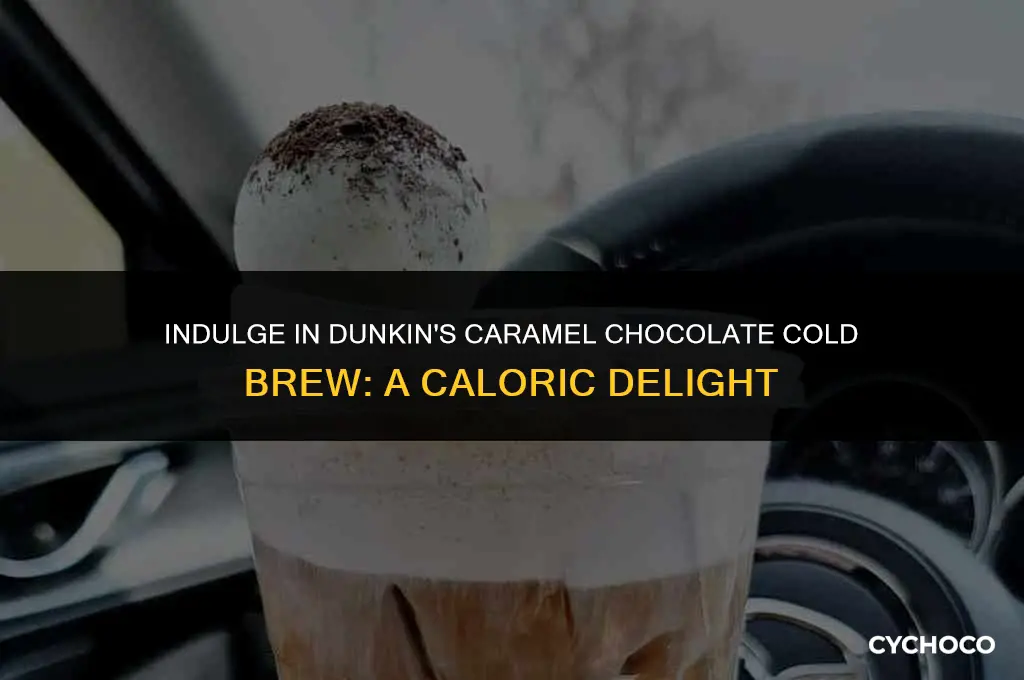 how many calories in caramel chocolate cold brew dunkin