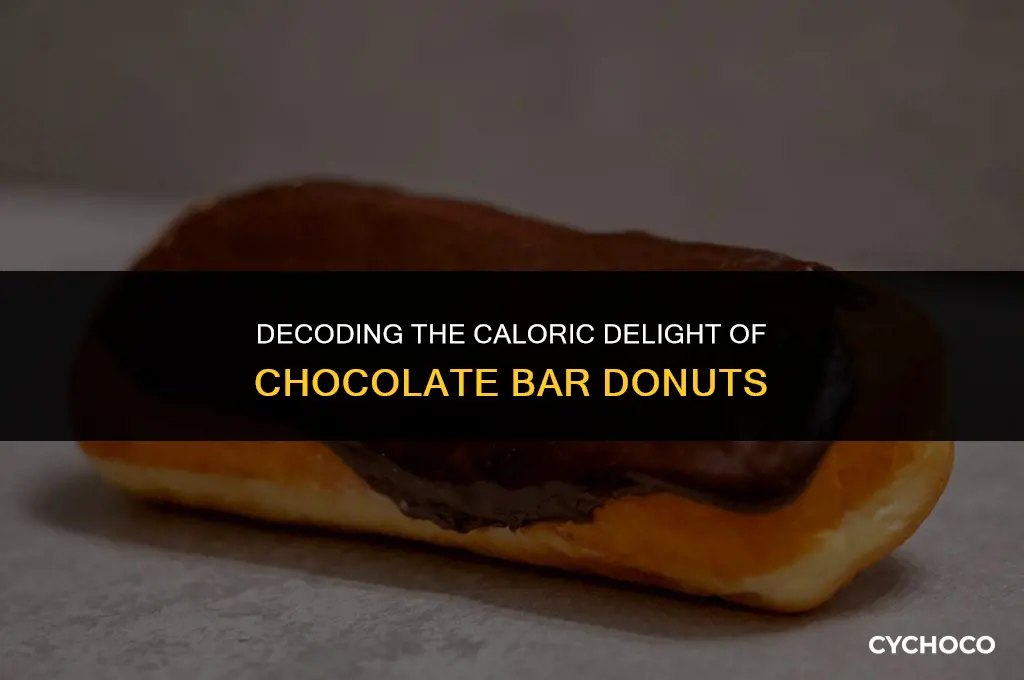 how many calories in chocolate bar donut