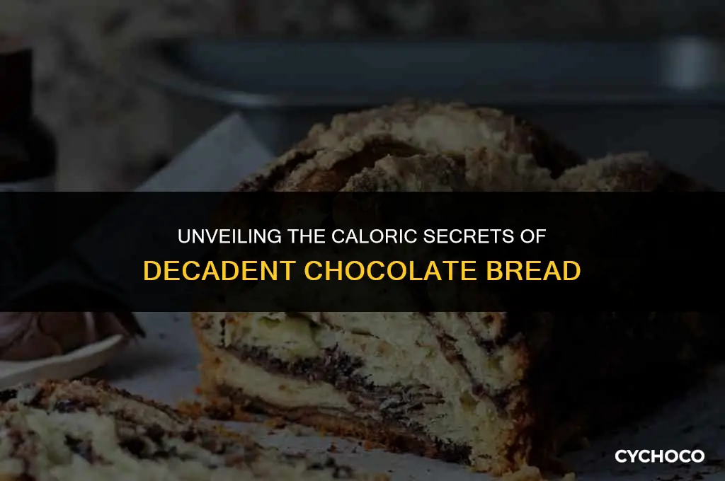 how many calories in chocolate bread