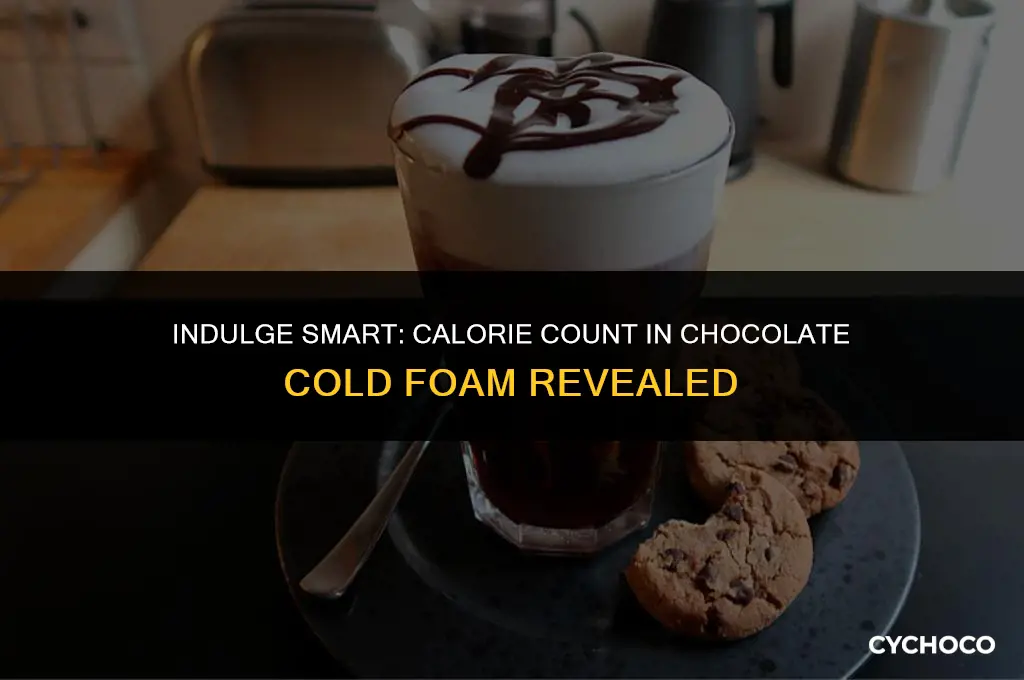 how many calories in chocolate cold foam