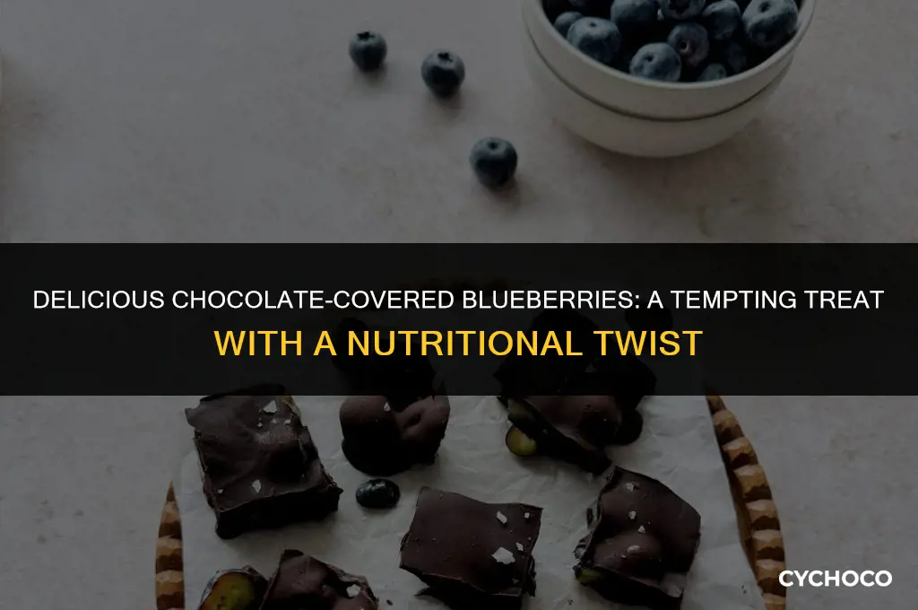 how many calories in chocolate covered blueberries