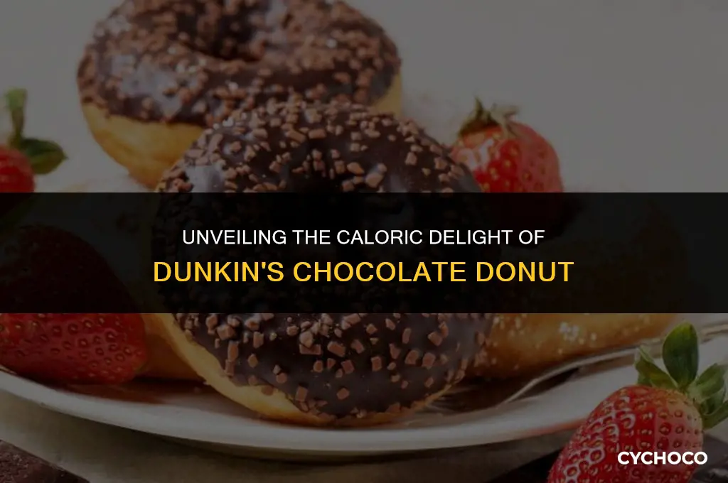 how many calories in chocolate donut from dunkin