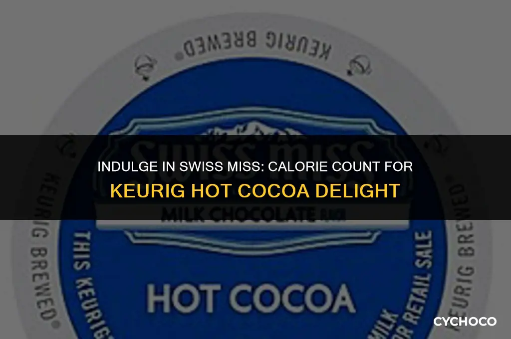 how many calories in swiss miss hot cocoa keurig