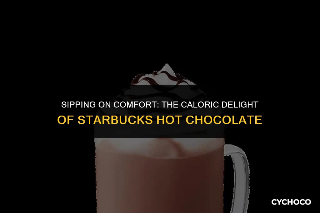 how many calories is a starbucks hot chocolate