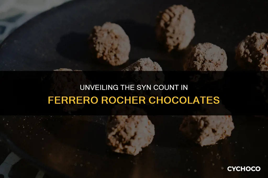 how many syns in ferrero rocher chocolates