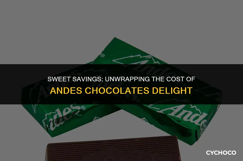 how much are andes chocolates
