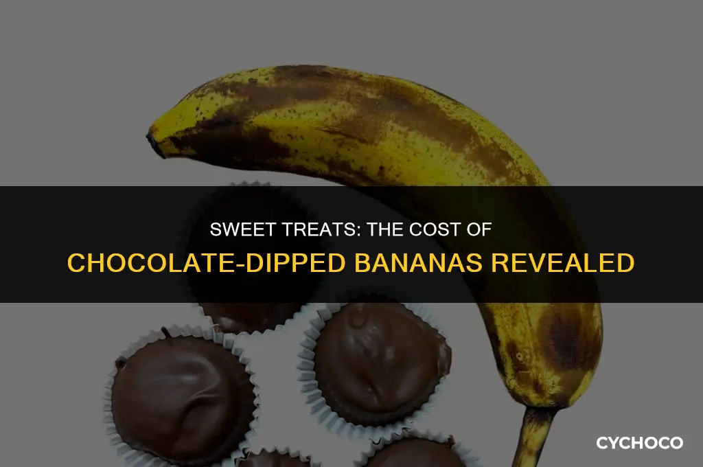 how much are chocolate bananas
