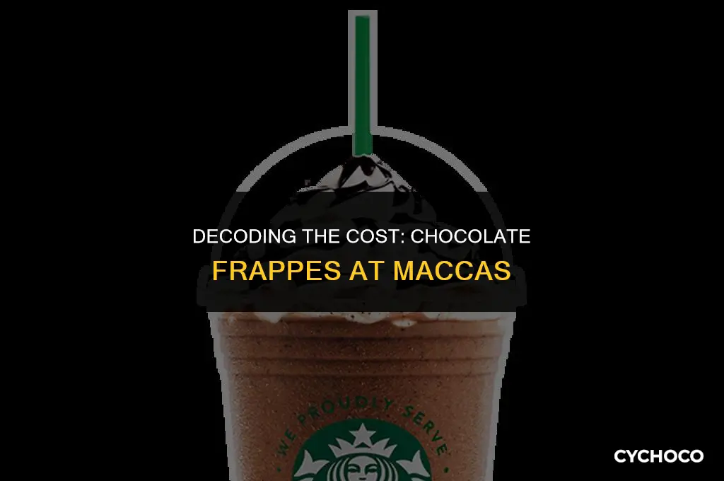 how much are chocolate frappes at maccas