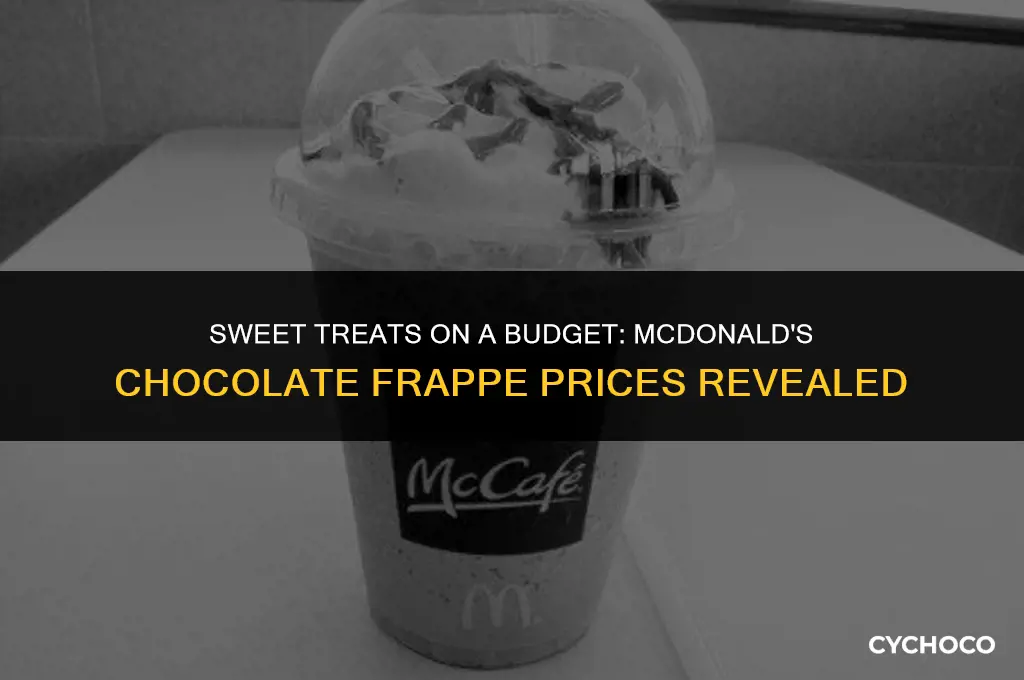 how much are chocolate frappes at mcdonalds